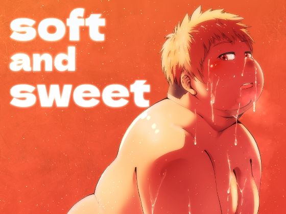 乱交❤soft and sweet｜